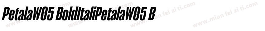 PetalaW05 BoldItaliPetalaW05 BoldIt字体转换